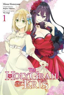 The Holy Grail of Eris, Vol. 1 (Manga) - Kujira Tokiwa