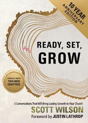 Ready, Set, Grow: 3 Conversations That Will Bring Lasting Growth to Your Church - Scott Wilson