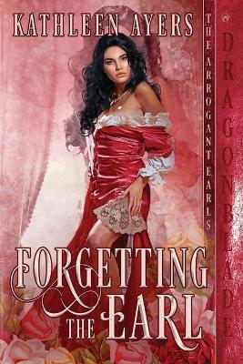 Forgetting the Earl - Kathleen Ayers