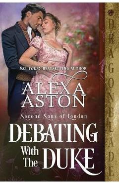 Coperta cărții 'Debating with the Duke - Alexa Aston'