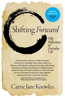 Shifting Forward: Fifty Reflections on Everyday Life - Carrie Jane Knowles