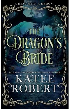 The Dragon's Bride: Special Edition - Katee Robert