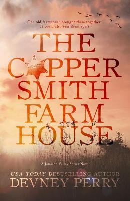 The Coppersmith Farmhouse - Devney Perry