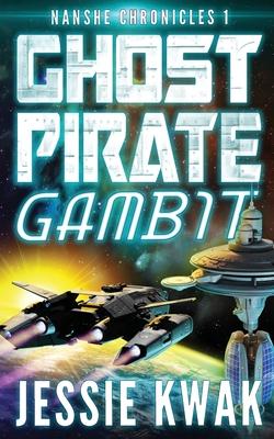 Ghost Pirate Gambit - Jessie Kwak