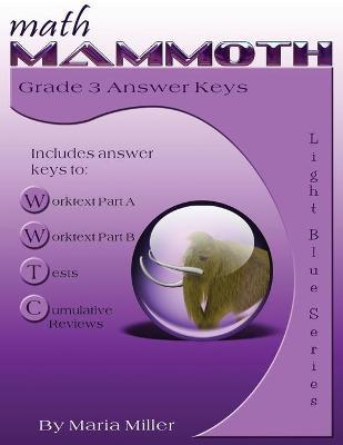 Math Mammoth Grade 3 Answer Keys - Maria Miller