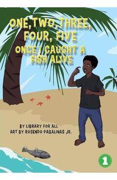 Poza produsului 12345 Once I Caught A Fish Alive - Library For All