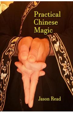 Practical Chinese Magic - Jason Read