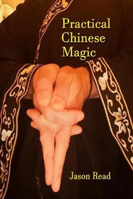 Practical Chinese Magic - Jason Read