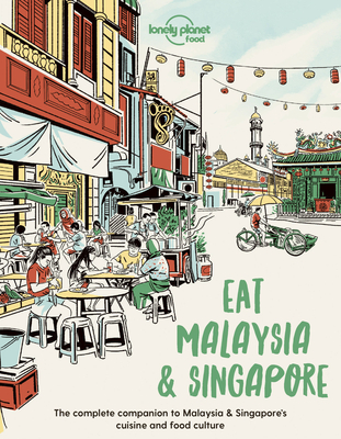 Eat Malaysia and Singapore 1 - Lonely Planet Food