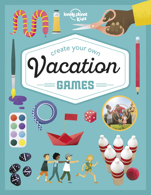 Create Your Own Vacation Games 1 - Lonely Planet Kids