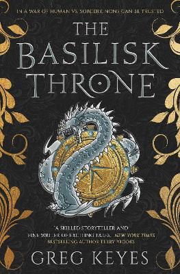 The Basilisk Throne - Greg Keyes