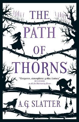 The Path of Thorns - A. G. Slatter