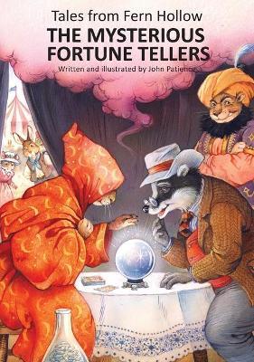 The Mysterious Fortune Tellers - John Patience