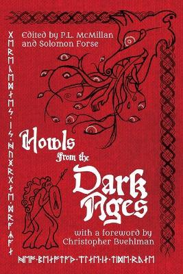 Howls From the Dark Ages: An Anthology of Medieval Horror - Christopher Buehlman