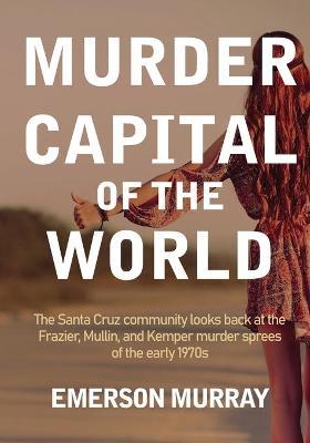 Murder Capital of the World - Emerson Murray