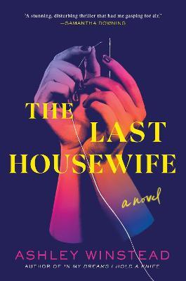 The Last Housewife - Ashley Winstead