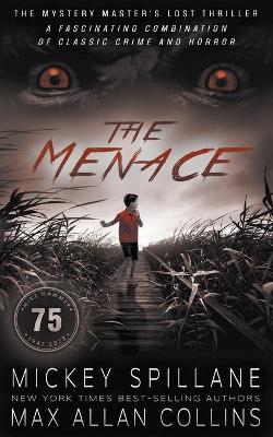 The Menace: A Thriller - Mickey Spillane