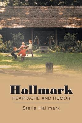 Hallmark Heartache and Humor - Stella Hallmark