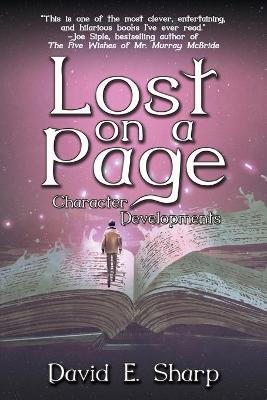 Lost on a Page: Character Developments - David E. Sharp