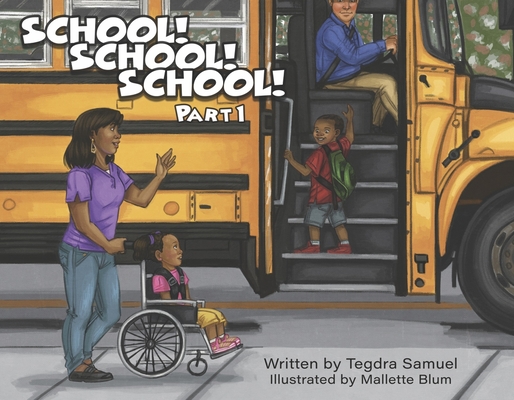 School! School! School! Part 1: Volume 3 - Tegdra Samuel