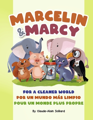 Marcelin and Marcy: Two Elephants for a Cleaner World - Claude Alain Solliard