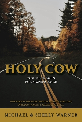 Holy Cow: You Were Born for Significance - Michael Warner