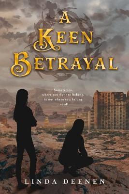 A Keen Betrayal - Linda Deenen