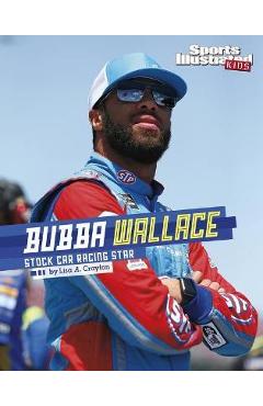 Coperta cărții 'Bubba Wallace: Stock Car Racing Star - Lisa A. Crayton'