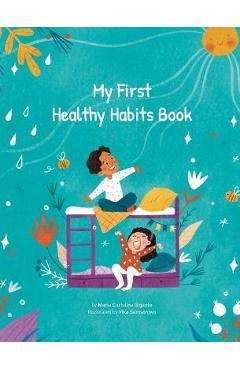 Coperta cărții 'My First Healthy Habits Book - Maria Gigante'