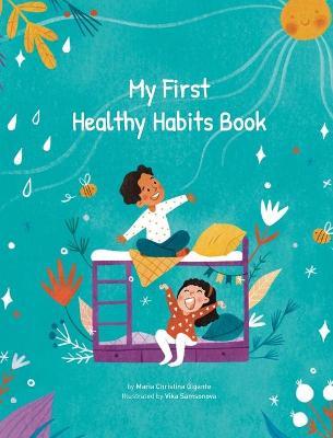 Coperta cărții 'My First Healthy Habits Book - Maria Gigante'