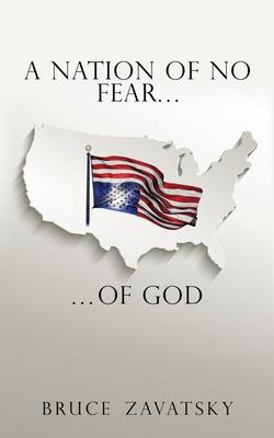 A Nation of No Fear of God - Bruce Zavatsky