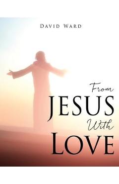 Coperta cărții 'From JESUS With Love - David Ward'