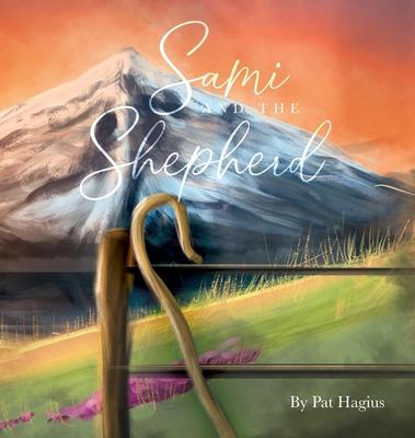 Sami and the Shepherd - Pat Hagius