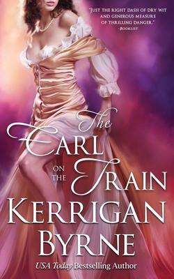 The Earl on the Train - Kerrigan Byrne