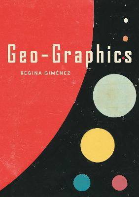 Geo-Graphics - Regina Giménez