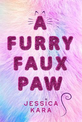 A Furry Faux Paw - Jessica Kara