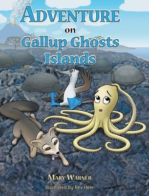 Adventure on Gallop Ghosts Islands - Mary Warner