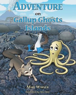 Adventure on Gallop Ghosts Islands - Mary Warner