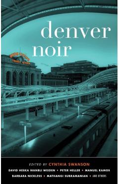 Denver Noir - Cynthia Swanson