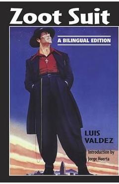 Coperta cărții 'Zoot Suit: A Bilingual Edition - Luis Valdez'