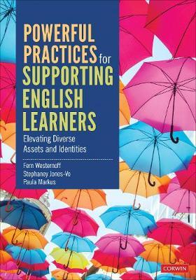 Powerful Practices for Supporting English Learners: Elevating Diverse Assets and Identities - Fern Westernoff