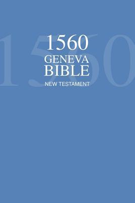1560 Geneva Bible New Testament - Protestants
