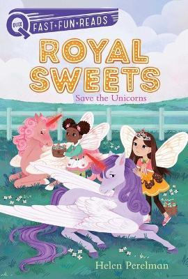 Save the Unicorns: Royal Sweets 6 - Helen Perelman