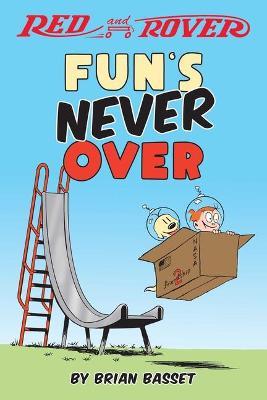 Red and Rover: Fun's Never Over: Volume 1 - Brian Basset