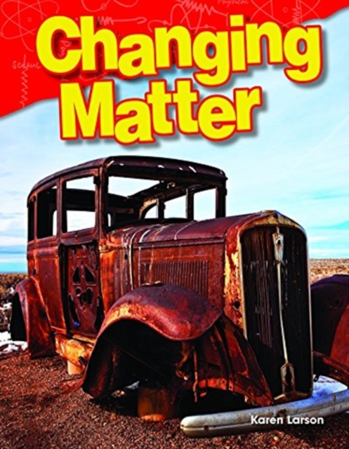 Changing Matter - Karen Larson