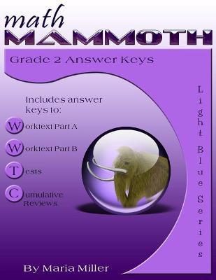 Math Mammoth Grade 2 Answer Keys - Maria Miller