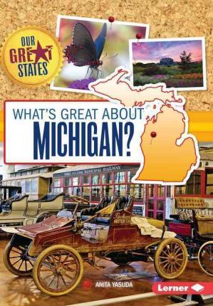 What's Great about Michigan? - Anita Yasuda