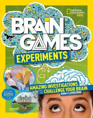 Brain Games: Experiments - Anna Claybourne