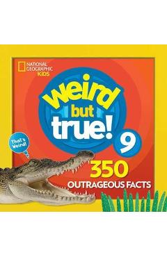 Coperta cărții 'Weird But True 9: Expanded Edition - National Geographic Kids'