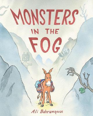 Monsters in the Fog - Ali Bahrampour